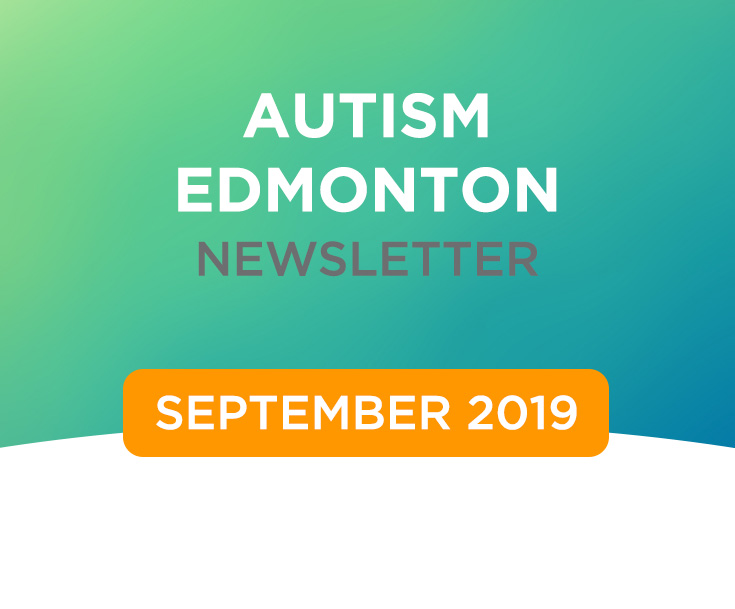 Autism Edmonton Newsletter – September 2019